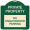 Signmission Private Property No Unauthorized Parking Heavy-Gauge Aluminum Sign, 18" x 18", G-1818-23251 A-DES-G-1818-23251 - alternate 1